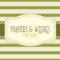 Prayers & Wishes For Baby: Children's Book - Christian Faith Based - I Prayed For You - Prayer Wish Keepsake 1953332013 Book Cover