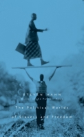 The Political Worlds of Slavery and Freedom (The Nathan I. Huggins Lectures) 0674032969 Book Cover