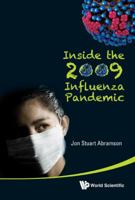 Inside the 2009 Influenza Pandemic 9814324108 Book Cover