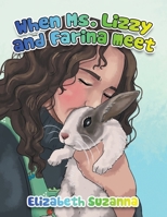 When Ms. Lizzy and Farina meet B0HD3GG19T Book Cover