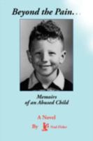 Beyond the Pain.Memoirs of an Abused Child 1425157394 Book Cover