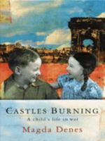 Castles Burning: A Child's Life in War