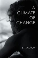 A Climate Of Change 1984504126 Book Cover