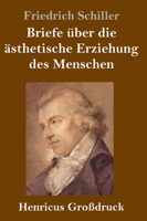 Schiller's Briefe �ber Die �sthetische Erziehung Des Menschen 1876 3847824422 Book Cover