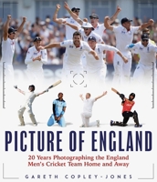 Picture of England : Twenty Years Photographing the England Cricket Team Home and Away 1836802722 Book Cover