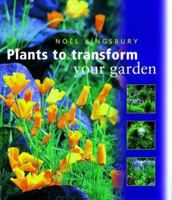 Plants to Transform Your Garden 0706377117 Book Cover