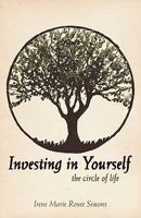Investing in Yourself: The Circle of Life 146201433X Book Cover