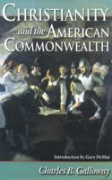 Christianity and the American Commonwealth 0915815729 Book Cover
