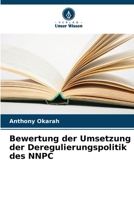 Bewertung der Umsetzung der Deregulierungspolitik des NNPC (German Edition) 6208318645 Book Cover