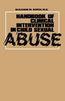 Handbook of Clinical Intervention in Child Sexual Abuse (Lexington Books) 0669052132 Book Cover