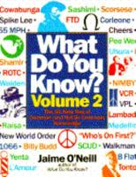 WHAT DO YOU KNOW? VOLUME 2 (And Not So Common Knowledge) 0553354361 Book Cover