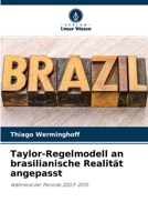 Taylor-Regelmodell an brasilianische Realität angepasst: Während der Periode 2003-2010 6200869545 Book Cover