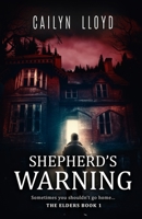 Shepherd's Warning 0578664976 Book Cover