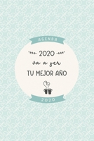 Agenda 2020 va a ser tu mejor a�o: Preciosa agenda para el a�o 2020 semana vista con bonito dise�o interior, planificador mensual y semanal, tapa blanda mate dise�o azul verde crema 1676064141 Book Cover