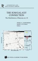 The IGM/galaxy Connection: The Distribution of Baryons at Z=0 (Astrophysics and Space Science Library) 1402012896 Book Cover