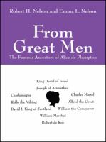 From Great Men: The Famous Ancestors of Alice de Plumpton 1432779133 Book Cover