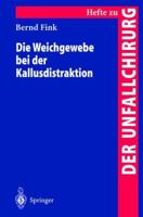 Die Weichgewebe Bei Der Kallusdistraktion 354066033X Book Cover