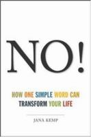 No! How One Simple Word Can Transform Your Life 0814472303 Book Cover