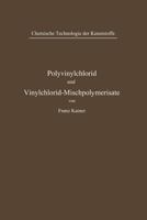 Polyvinylchlorid Und Vinylchlorid-Mischpolymerisate 3642491081 Book Cover