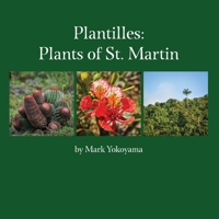 Plantilles: Plants of St. Martin B08F6JZ77S Book Cover