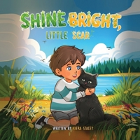 Shine Bright: Little Scar 1971138274 Book Cover
