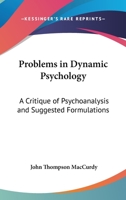 Problems in Dynamic Psychology; 116294658X Book Cover