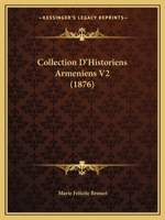 Collection D'Historiens Armeniens V2 (1876) 1168495210 Book Cover