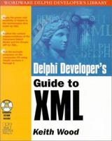 Delphi Developer's Guide to XML (Wordware Delphi Developer's Library) 1556228120 Book Cover
