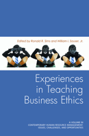 Experiences in Teaching Business Ethics 1617354694 Book Cover
