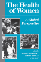 The Health of Women: A Global Perspective 0367318563 Book Cover