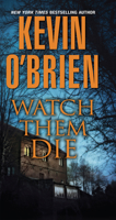 Watch Them Die 078604327X Book Cover