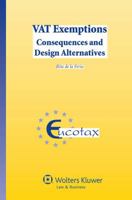 Vat Exemptions: Consequences and Design Alternatives 9041132767 Book Cover