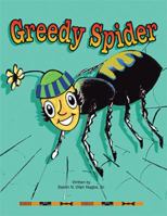 Greedy Spider 1413490972 Book Cover