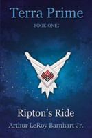 Terra Prime: Ripton's Ride 1413711936 Book Cover