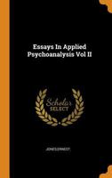 Essays in Applied Psychoanalysis Vol II 1406703370 Book Cover