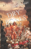 Dry Bones: Live Again B084DG2HGX Book Cover