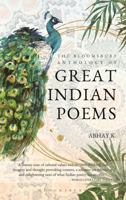 The Bloomsbury Anthology of Great Indian Poems 938944957X Book Cover