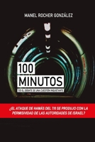 100 Minutos: 7/O El debate de una cuestión inquietante (Spanish Edition) 8409717514 Book Cover