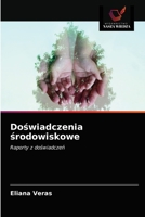 Doświadczenia środowiskowe: Raporty z doświadczeń 6203142344 Book Cover