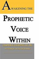 Awakening the Prophetic Voice Within 0982696132 Book Cover