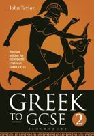 Greek to GCSE, Part 2 1474255205 Book Cover