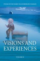 Visions and Experiences Volume II 1950685586 Book Cover