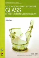 Late Antique/Early Byzantine Glass in the Eastern Mediterranean 6056152502 Book Cover