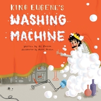 King Eugene's Washing Machine 1525584464 Book Cover