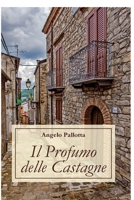 Il Profumo delle Castagne (Italian Edition) B0BX8WMQPB Book Cover