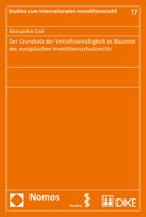Der Grundsatz Der Verhaltnismassigkeit ALS Baustein Des Europaischen Investitionsschutzrechts 3848722933 Book Cover