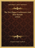 The Two Hague Conferences And Their Results 1022346261 Book Cover
