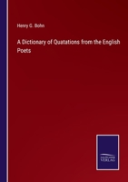 A Dictionary of Quatations from the English Poets 3752519967 Book Cover