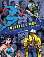 Invisible Men: Black Artists of the Golden Age of Comics 1684055865 Book Cover