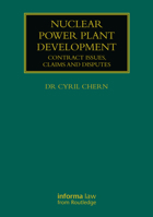 Nuclear Power Plant Development: Contract Issues, Claims and Disputes 0367228092 Book Cover